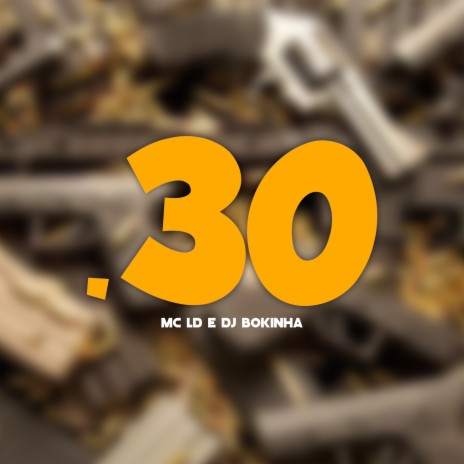 .30 ft. DJ Bokinha | Boomplay Music