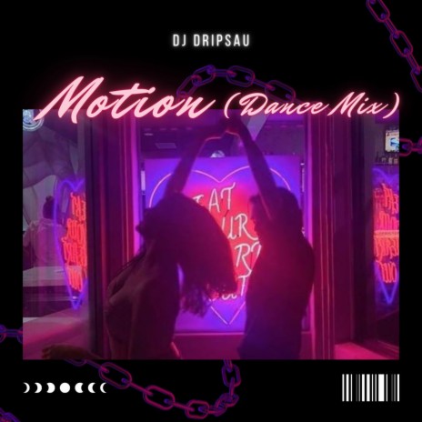 Motion (Dance Mix) | Boomplay Music