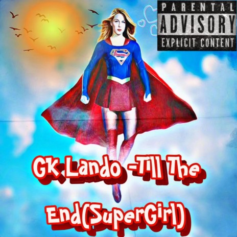 Till The End(SuperGirl) | Boomplay Music