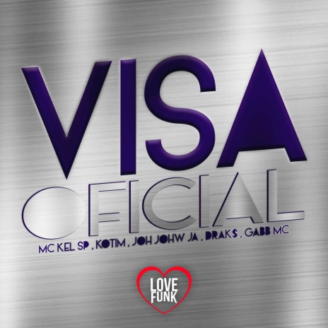 Visa Oficial ft. Gabb MC, MC Joh Johw JA, MC Kel SP & drak$ | Boomplay Music