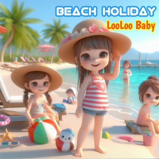 Beach Holiday lyrics | Boomplay Music