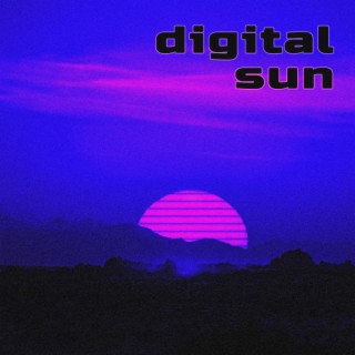 Digital Sun (Low & Slow)