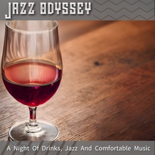 A Night of Drinks, Jazz and Comfortable Music