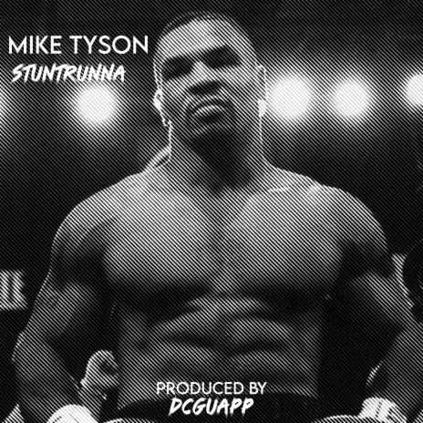 Mike Tyson ft. DC GUAP | Boomplay Music
