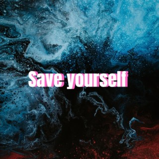 Save yourself (Instrumental)