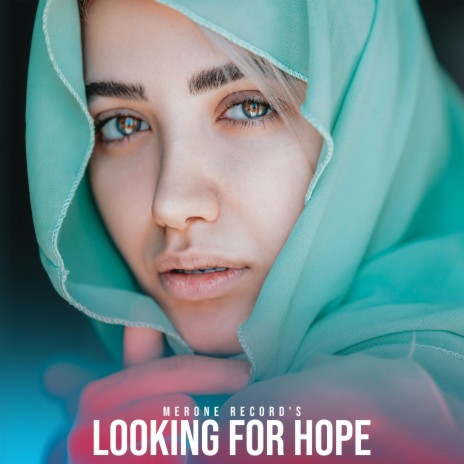 Looking For Hope | Boomplay Music