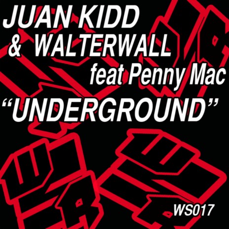 Underground ft. Walterwall & Penny Mac | Boomplay Music