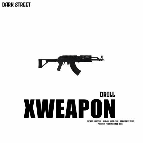 XWeapon Drill ft. Qbaloch Qb | Boomplay Music