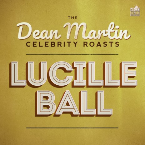 Dean Martin Roasts Lucille Ball | Boomplay Music