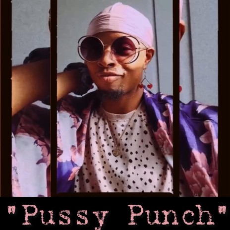 Pussy Punch ft. Spencer.