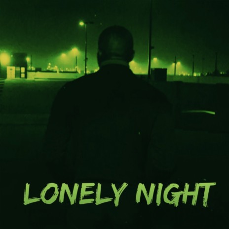 Lonely Night | Boomplay Music