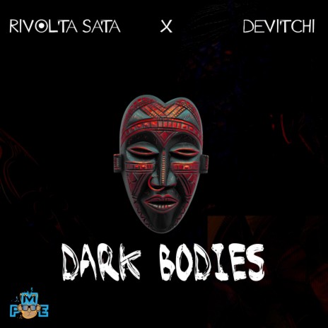 Dark Bodies ft. Rivolta Sata | Boomplay Music