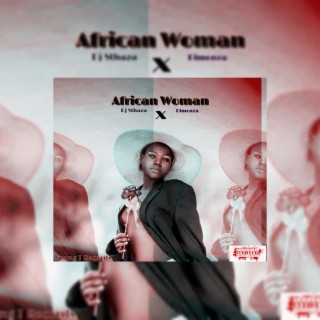 African Woman -Dj Sthaza x Dimonza