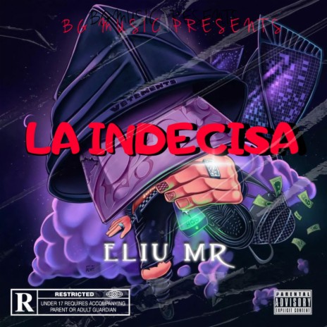 LA INDECISA ft. ELIU MR | Boomplay Music