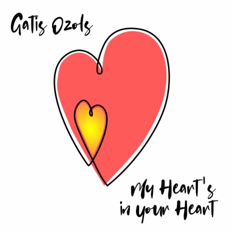 My Heart's in Your Heart | Boomplay Music