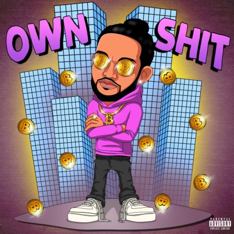 Own Shit | Boomplay Music