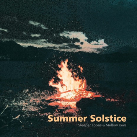 Summer Solstice ft. Mellow Keys | Boomplay Music