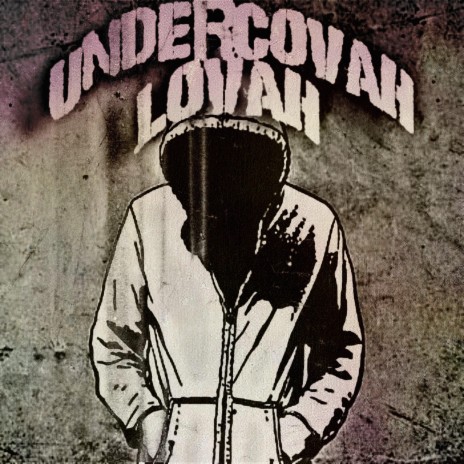 Undercovah Lovah (mymomwantedmetochangemyname) | Boomplay Music