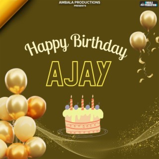 Happy Birthday Ajay