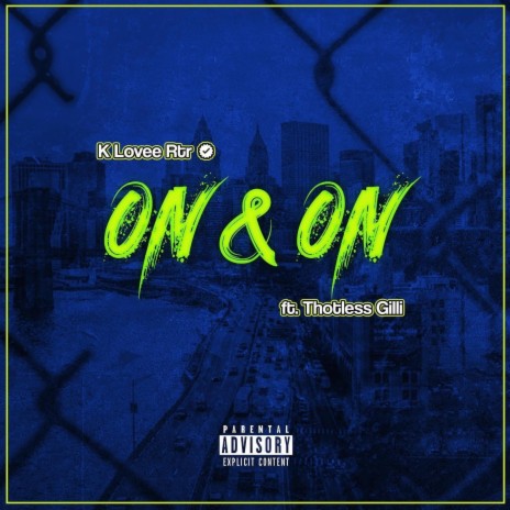 On & On ft. Thotless Gilli | Boomplay Music
