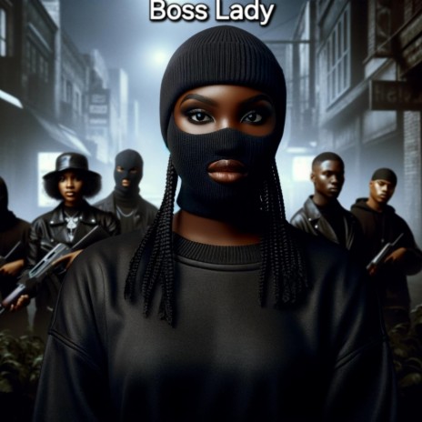 Boss Lady ft. Sashay | Boomplay Music