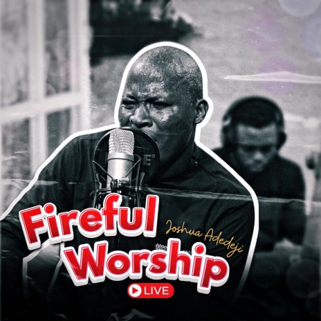 Fireful Worship | Boomplay Music