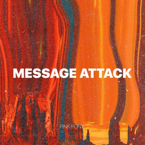 Message Attack | Boomplay Music