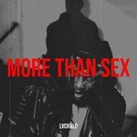 More Than Sex | Boomplay Music