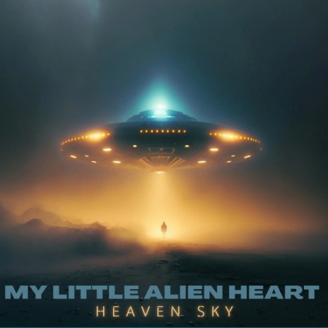 My Little Alien Heart | Boomplay Music