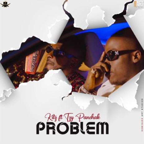 Problem (feat. Tzy Panchak) | Boomplay Music