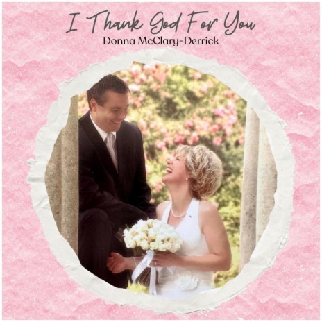 I Thank God For You | Boomplay Music