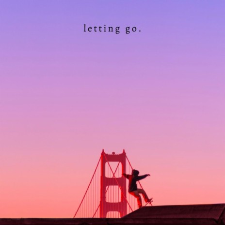 letting go. | Boomplay Music