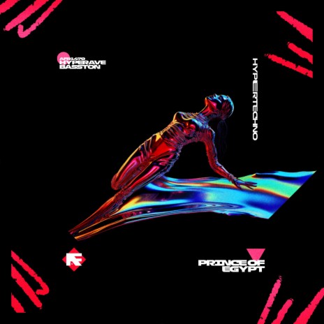 PRINCE OF EGYPT (HYPERTECHNO) ft. BASSTON | Boomplay Music