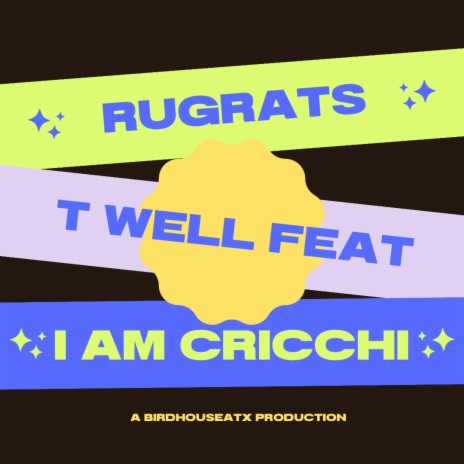 Rugrats ft. I AM Cricchi | Boomplay Music