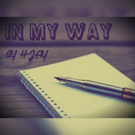 In My Way | Boomplay Music
