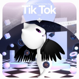 Tik Tok - Remake Cover