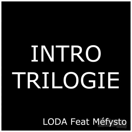 Intro: Trilogie ft. Méfysto