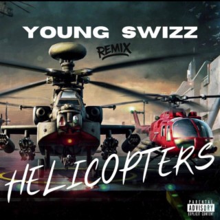 Helicopters (Remix)