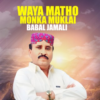 Waya Matho Monka Muklai (1)