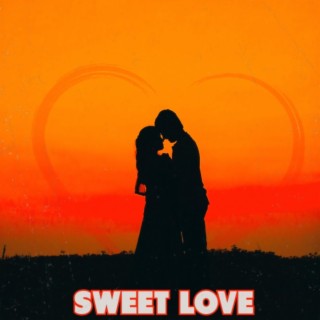 SWEET LOVE