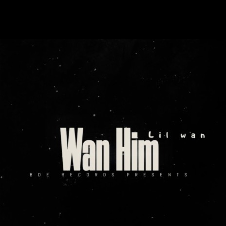 Wan Him | Boomplay Music