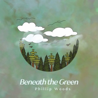 Beneath the Green: a Peaceful Journey