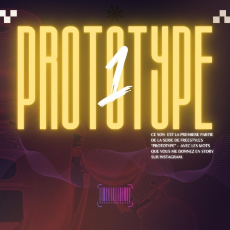 Prototype 1 (Freestyle) | Boomplay Music
