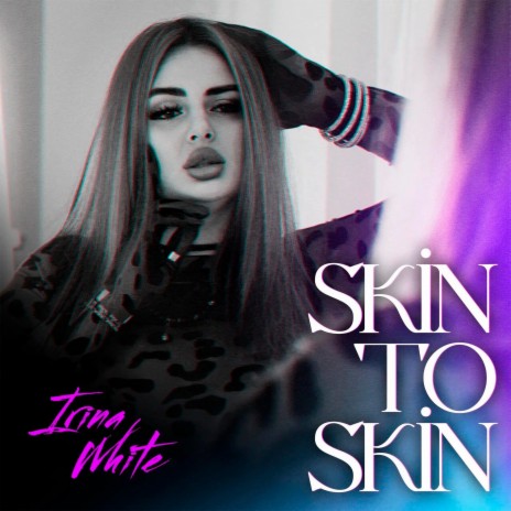 Skin To Skin | Boomplay Music