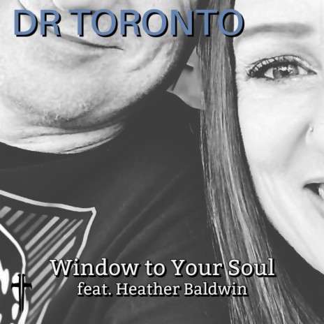 Window to Your Soul ft. Heather Baldwin | Boomplay Music