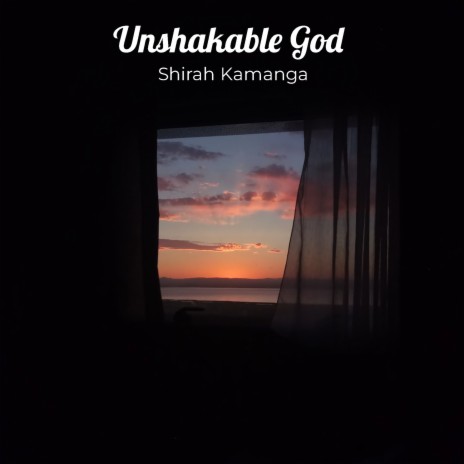 Unshakable God