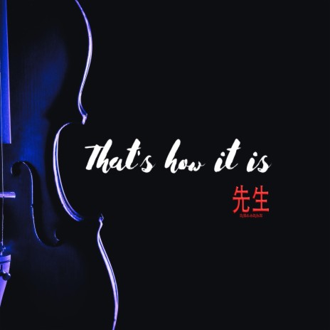 That's how it is | Boomplay Music