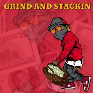 Grind And Stackin