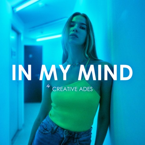 In My Mind ft. CAID & Lexy