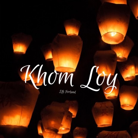 Khom Loy (Floating Lantern)
